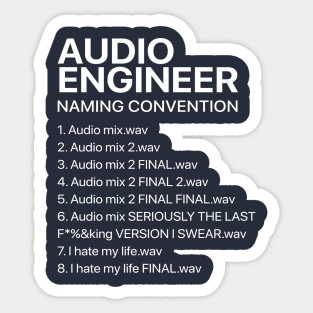 audio engineer - naming convention Sticker